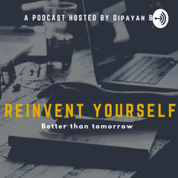 Podcast thumbnail for THE REINVENT YOURSELF