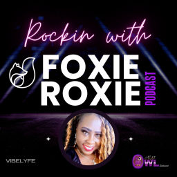 Podcast thumbnail for Rockin' with Foxie Roxie