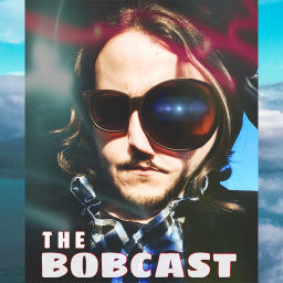Podcast thumbnail for The BobCast
