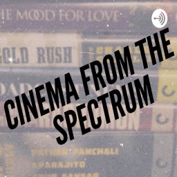 Podcast thumbnail for Cinema From The Spectrum