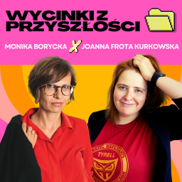 Podcast thumbnail for Wycinki z Przyszłości