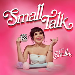 Podcast thumbnail for Small Talk with Sheila