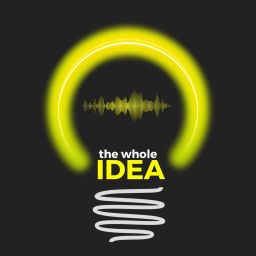 Podcast thumbnail for The Whole Idea