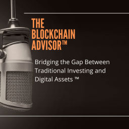 Podcast thumbnail for The Blockchain Advisor ™