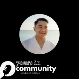 Podcast thumbnail for Yours in Community