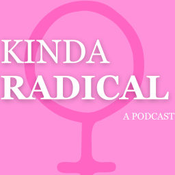 Podcast thumbnail for Kinda Radical