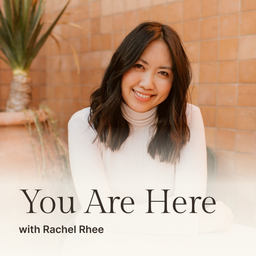 Podcast thumbnail for You Are Here