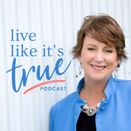 Podcast thumbnail for Live Like It's True {Bible Podcast}