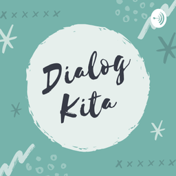 Podcast thumbnail for DialogKita