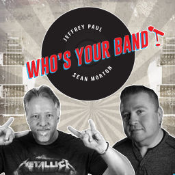 Podcast thumbnail for Who's Your Band?