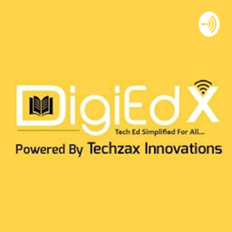 Podcast thumbnail for DigiEdX | Tech Ed. Simplified For All...
