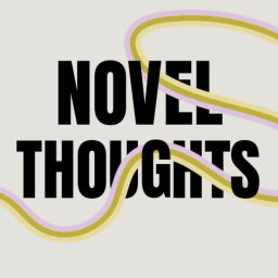 Podcast thumbnail for Novel Thoughts
