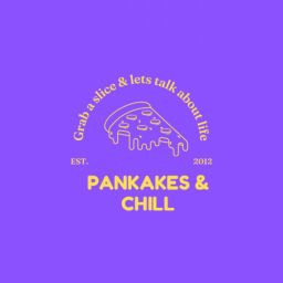 Podcast thumbnail for Pankakes &amp; Chill