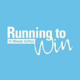 Podcast thumbnail for Running to Win - 15 Minute Edition