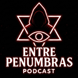 Podcast thumbnail for Entre Penumbras