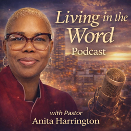 Podcast thumbnail for Living in the Word
