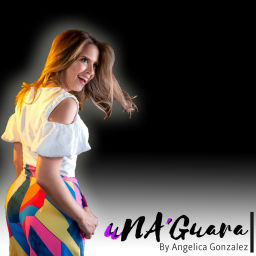 Podcast thumbnail for uNA'Guara By Angelica Gonzalez