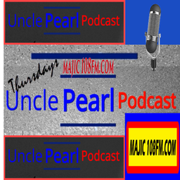 Podcast thumbnail for Uncle Pearl Podcast