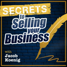 Podcast thumbnail for Secrets to Selling Your Business