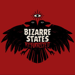 Podcast thumbnail for Bizarre States: Resurrected