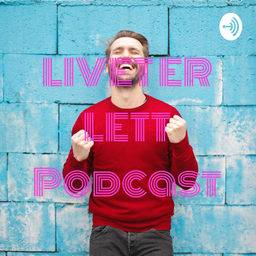 Podcast thumbnail for LIVET ER LETT Podcast