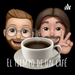 Podcast thumbnail for El tiempo de un café