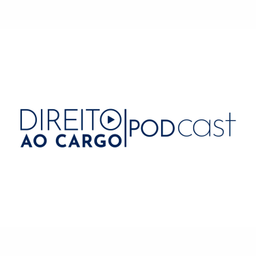Podcast thumbnail for Direito ao Cargo