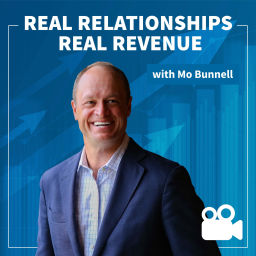 Podcast thumbnail for Real Relationships Real Revenue - Video Edition