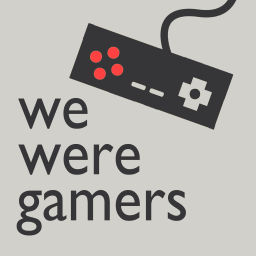 Podcast thumbnail for We Were Gamers