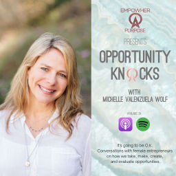 Podcast thumbnail for Opportunity Knocks by EmpowHer Purpose