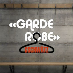 Podcast thumbnail for Garderobe Gschwätz