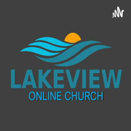 Podcast thumbnail for Lakeview People - Messages - Audio