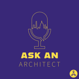 Podcast thumbnail for ASK AN ARCHITECT