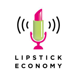 Podcast thumbnail for Lipstick Economy