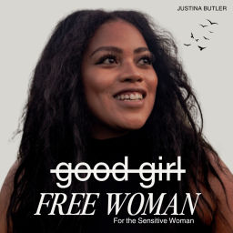 Podcast thumbnail for Good Girl Free Woman: Healing From Codependency &amp; Emotional/Narcissistic Abuse
