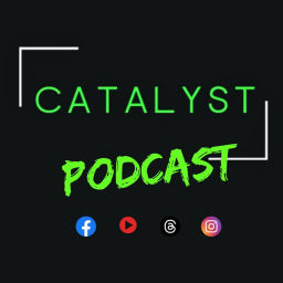Podcast thumbnail for Catalyst Podcast