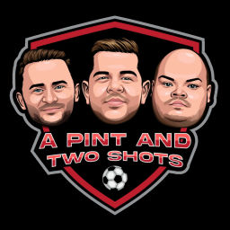 Podcast thumbnail for A Pint and Two Shots