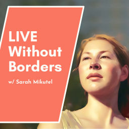 Podcast thumbnail for Live Without Borders: A Stoic Podcast for Traveling Citizens of the World