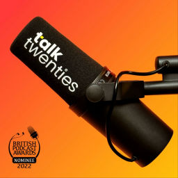 Podcast thumbnail for Talk Twenties Podcast