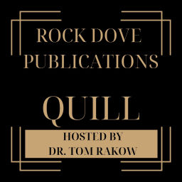 Podcast thumbnail for Rock Dove Publications Quill