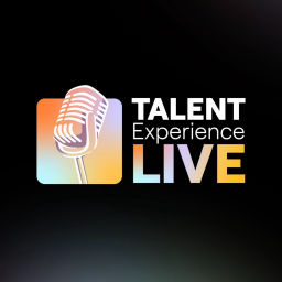 Podcast thumbnail for Talent Experience Live