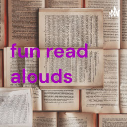 Podcast thumbnail for fun read alouds
