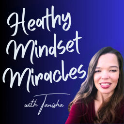 Podcast thumbnail for Healthy Mindset Miracles