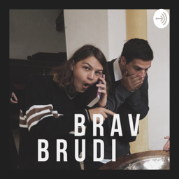 Podcast thumbnail for Brav Brudi