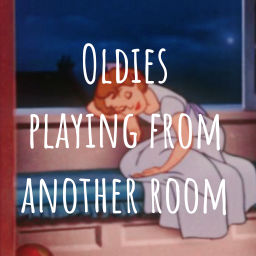 Podcast thumbnail for Oldies playing from another room