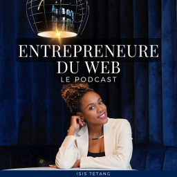 Podcast thumbnail for Entrepreneure du web