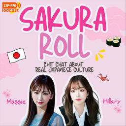 Podcast thumbnail for SAKURA ROLL -CHIT CHAT ABOUT REAL JAPANESE CULTURE-