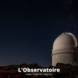 Podcast thumbnail for L'Observatoire avec Gabriel Loignon