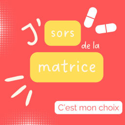 Podcast thumbnail for J'sors de la matrice !