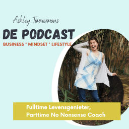 Podcast thumbnail for Ashley Timmermans | BUSINESS*MINDSET*LIFESTYLE*VRIJHEID